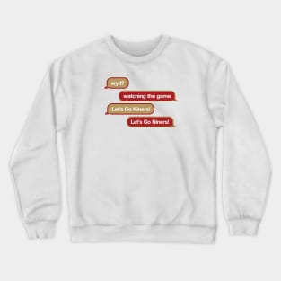 49ers WYD Text Crewneck Sweatshirt